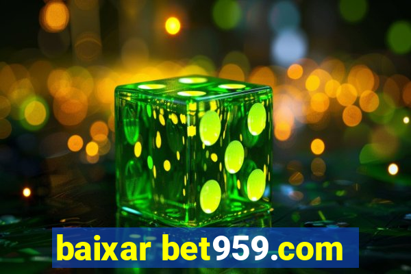 baixar bet959.com